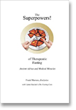 The Superpowers of Therapeuric Fasting