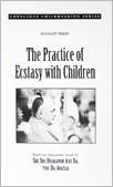 The Practice of Ecstasy with Children