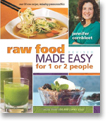 Raw Food Made Easy for 1 and 2 People